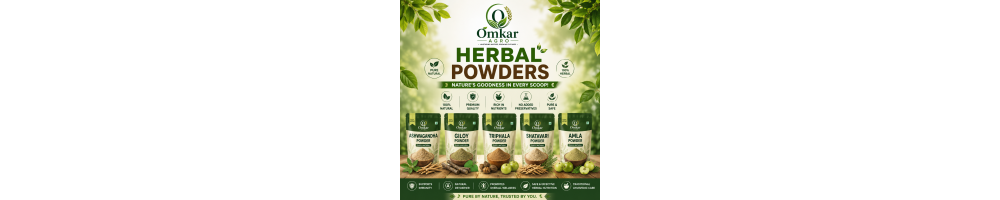 Omkar Agro Herbal Powders | Natural Ayurvedic Herbal Products