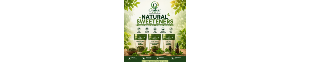 Omkar Agro Natural Sweeteners | Premium Stevia Products